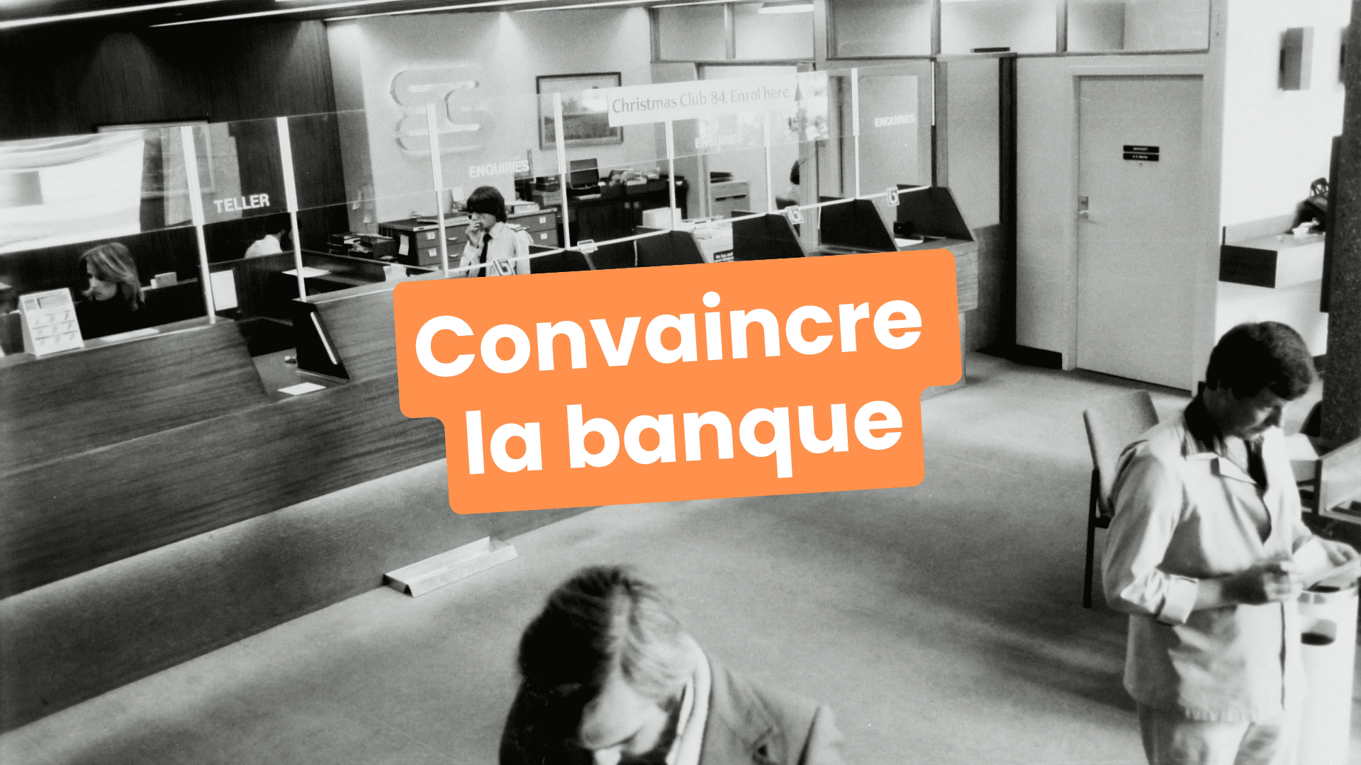 convaincre la banque