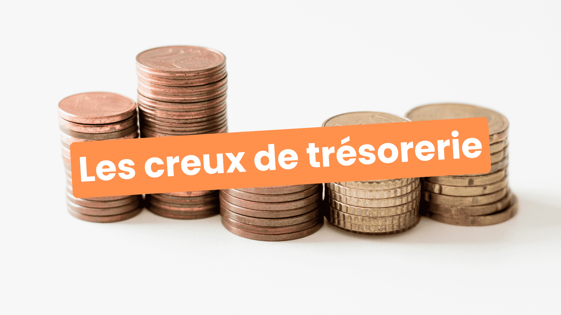 creux de trésorerie