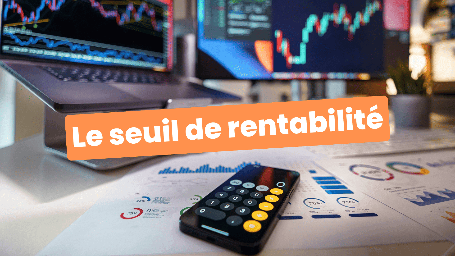 seuil de rentabilité