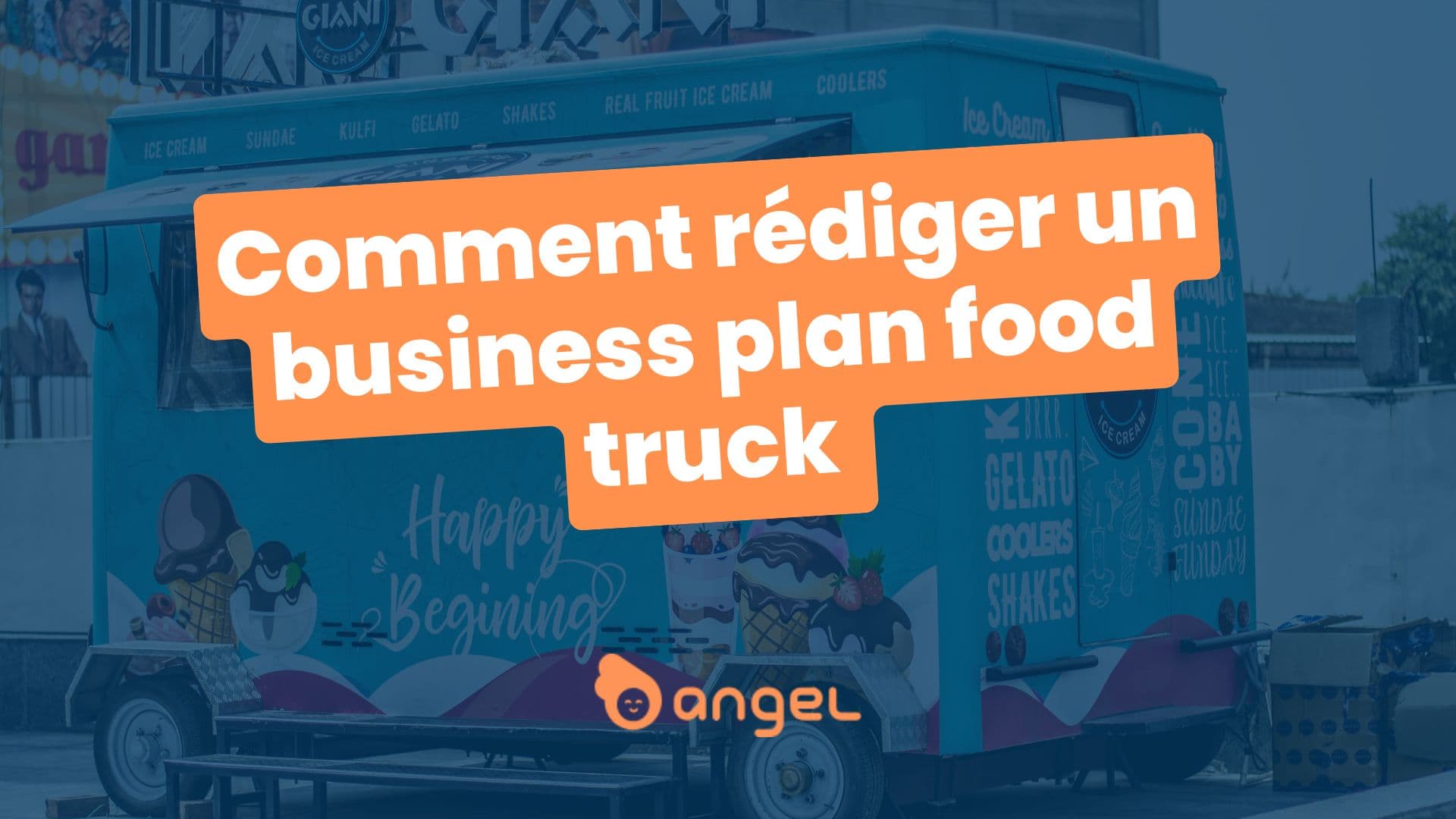 Comment-rediger-un-business-plan-food-truck-gratuit-avec-Angel.jpg