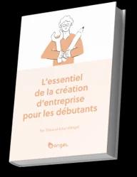 Essentiel de la creation entrpriuse pour les debutants